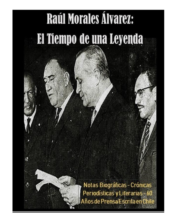 Raúl Morales Álvarez: El tiempo de una leyenda