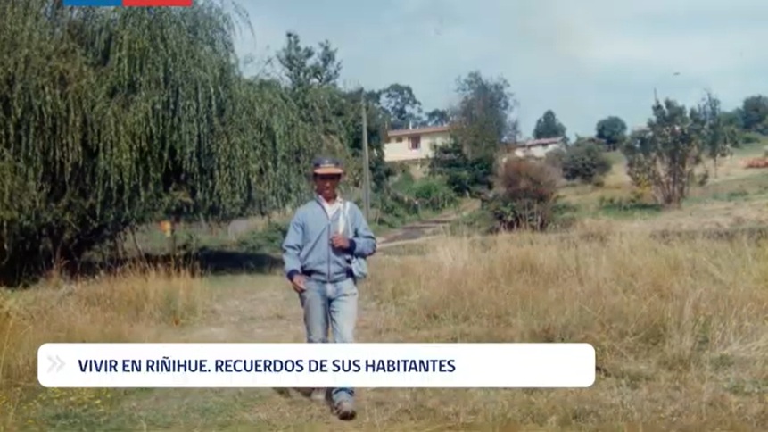 Vivir en Riñihue. Recuerdos de sus habitantes Vivir en Riñihue. Recuerdos de sus habitantes