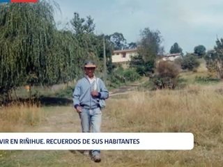 Vivir en Riñihue. Recuerdos de sus habitantes