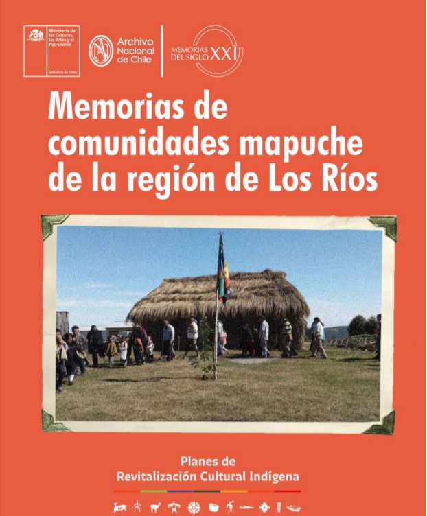 Memorias de comunidades mapuche de la región de Los Ríos Memorias de comunidades mapuche de la región de Los Ríos